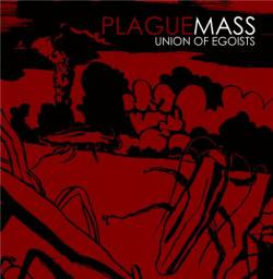 The Plague Mass : Union of Egoists
